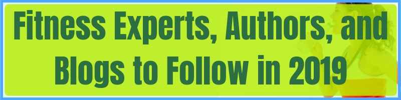 Fitness Experts Authors And Blogs To Follow in 2019 Cover