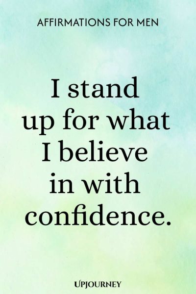 I stand up for what I believe in with confidence.