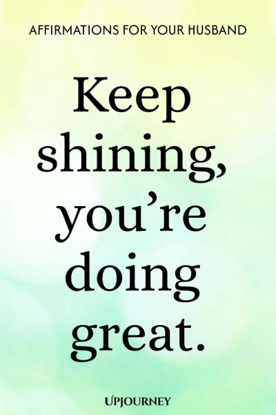 Keep shining, youโre doing great.