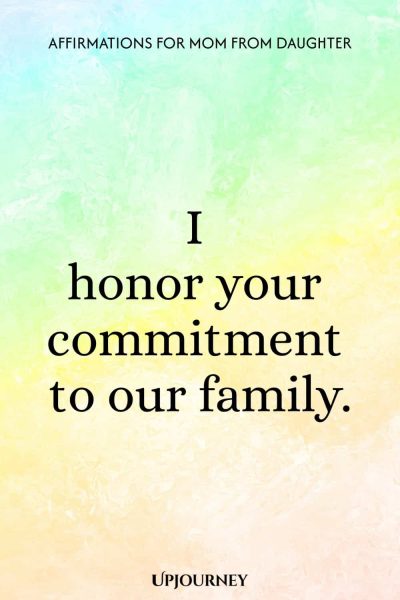 I honor your commitment to our family.