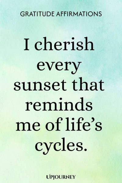 I cherish every sunset that reminds me of lifeโs cycles.
