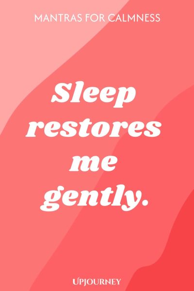 Sleep restores me gently.