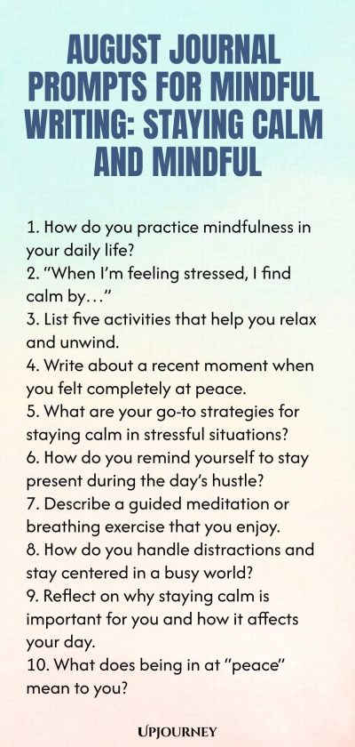 August Journal Prompts for Mindful Writing: Staying Calm and Mindful