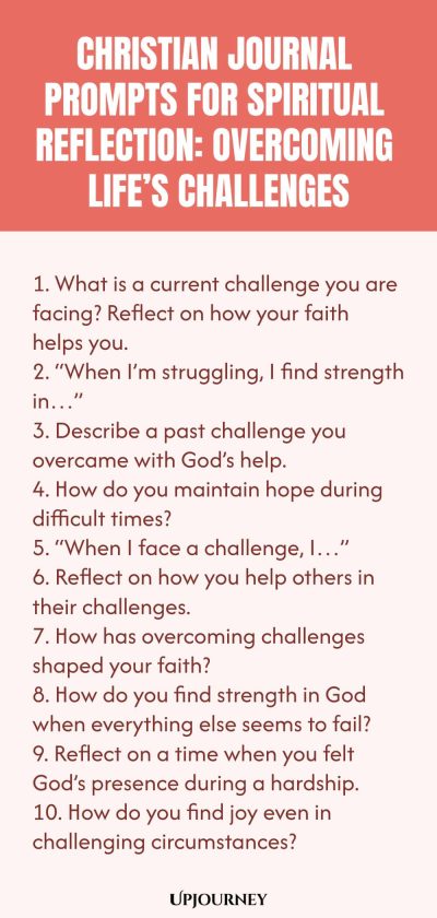 Christian Journal Prompts for Spiritual Reflection: Overcoming Lifeโs Challenges