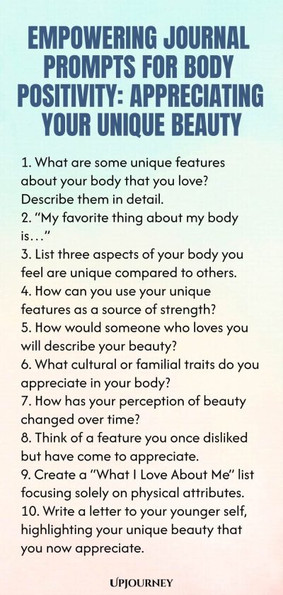 Empowering Journal Prompts for Body Positivity: Appreciating Your Unique Beauty