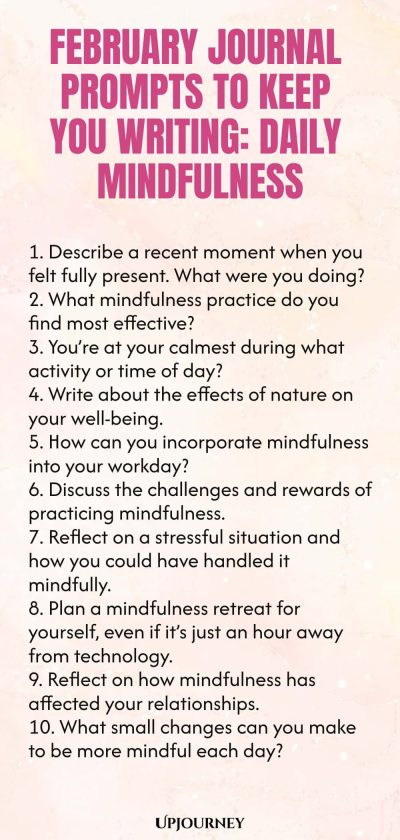 February Journal Prompts to Keep You Writing: Daily Mindfulness