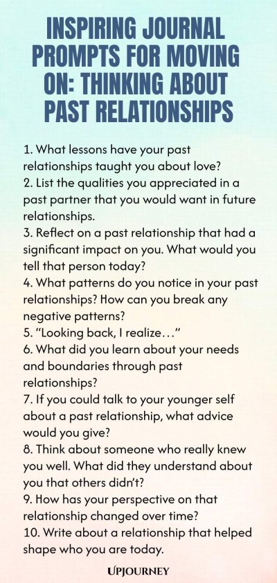 Inspiring Journal Prompts for Moving On: Thinking About Past Relationships