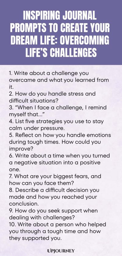 Inspiring Journal Prompts to Create Your Dream Life: Overcoming Life’s Challenges