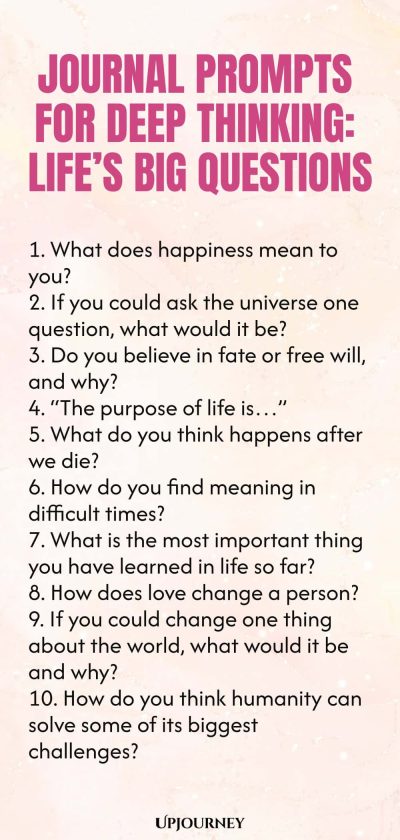 Journal Prompts for Deep Thinking: Life’s Big Questions