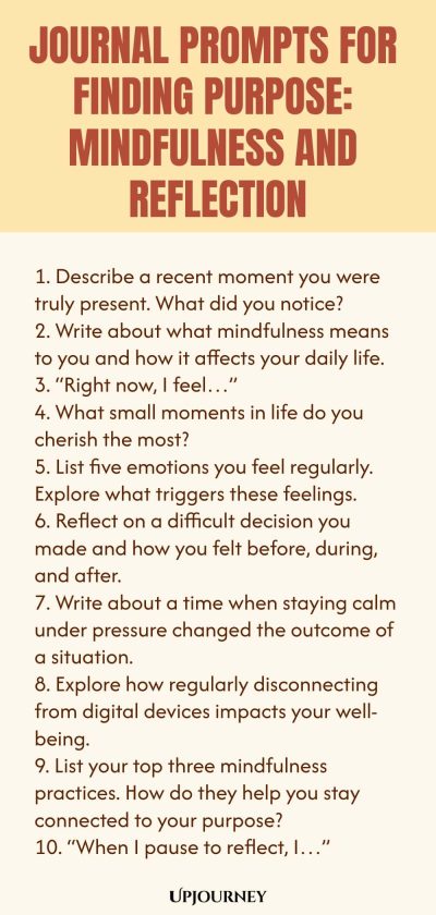 Journal Prompts for Finding Purpose: Mindfulness and Reflection