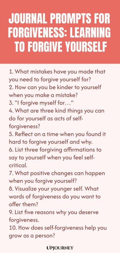 Journal Prompts for Forgiveness: Learning to Forgive Yourself