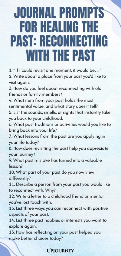 Journal Prompts for Healing the Past: Reconnecting with the Past
