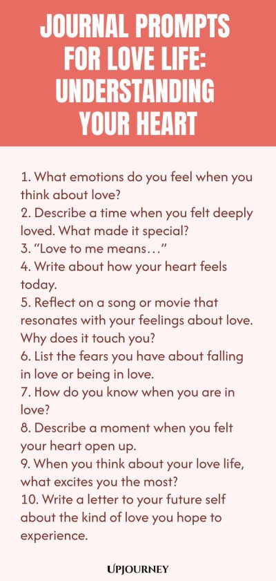 Journal Prompts for Love Life: Understanding Your Heart