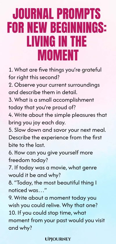 Journal Prompts for New Beginnings: Living in the Moment