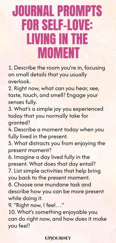 Journal Prompts for Self-Love: Living in the Moment
