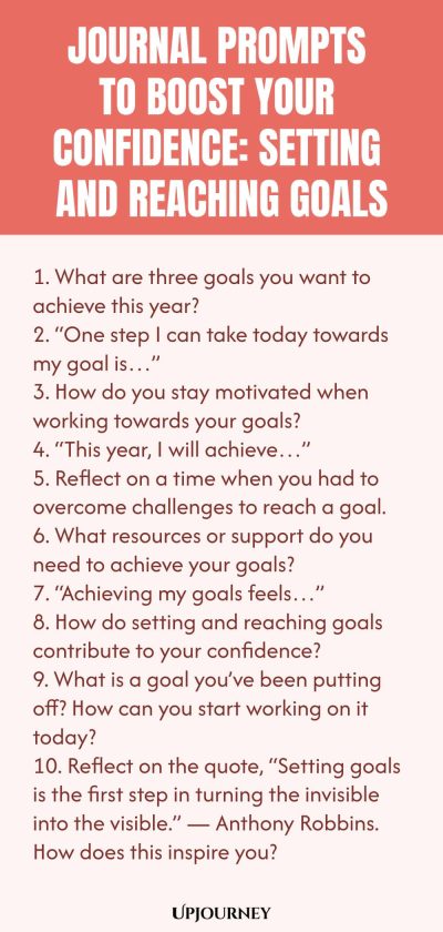 Journal Prompts to Boost Your Confidence: Setting and Reaching Goals