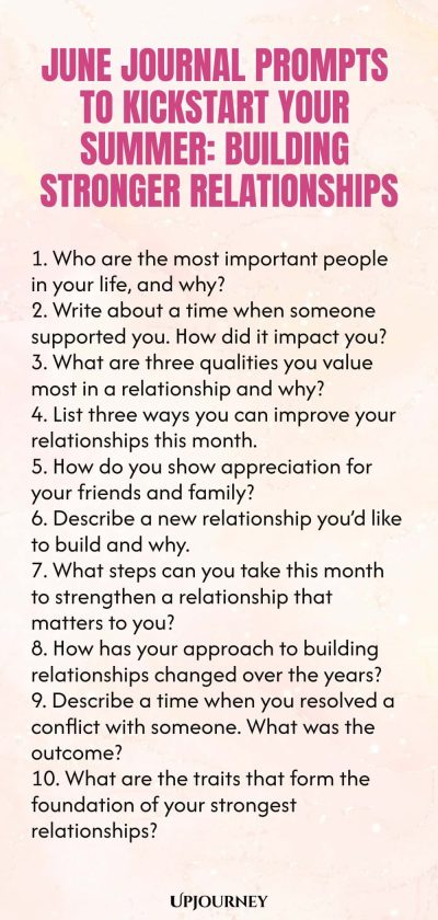 June Journal Prompts to Kickstart Your Summer: Building Stronger Relationships
