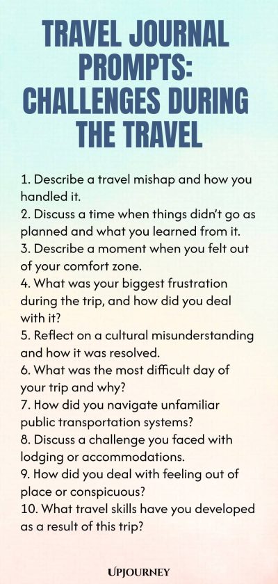 Travel Journal Prompts: Challenges During the Travel