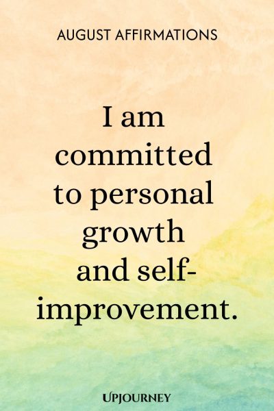 I am committed to personal growth and self-improvement.