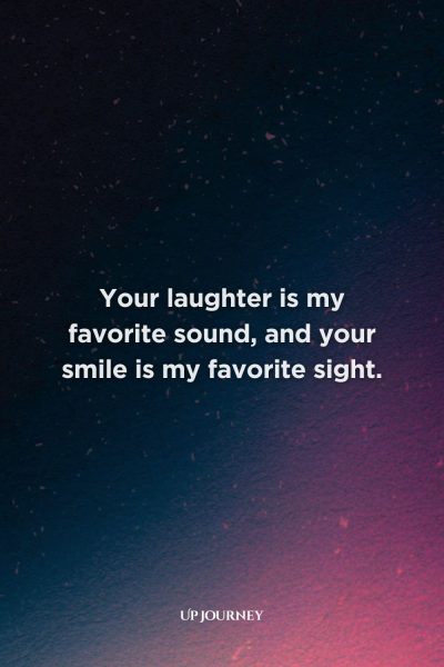 Love Messages for Girlfriend: Your laughter is my favorite sound, and your smile is my favorite sight.