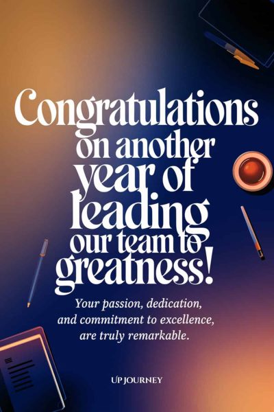 Work Anniversary Message for Your Boss/Manager: Congratulations on another year of leading our team to greatness! Your passion, dedication, and commitment to excellence are truly remarkable.