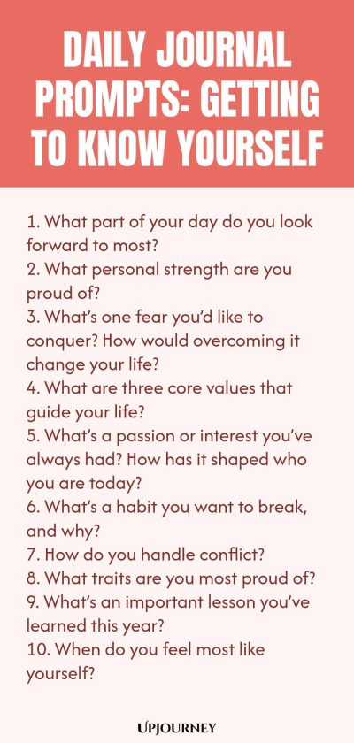 Daily Journal Prompts: Getting to Know Yourself: 1. What part of your day do you look forward to most? 2. What personal strength are you proud of? 3. Whatโs one fear youโd like to conquer? How would overcoming it change your life? 4. What are three core values that guide your life?5. Whatโs a passion or interest youโve always had? How has it shaped who you are today? 6. Whatโs a habit you want to break, and why? 7. How do you handle conflict? 8. What traits are you most