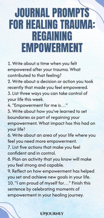 Journal Prompts for Healing Trauma: Regaining Empowerment 1. Write about a time when you felt empowered after your trauma. What contributed to that feeling? 2. Write about a decision or action you took recently that made you feel empowered. 3. List three ways you can take control of your life this week. 4. โEmpowerment for me isโฆโ 5. Write about how youโve learned to set boundaries as part of regaining your empowerment. What impact has this had on your life? 6. Write about an a...