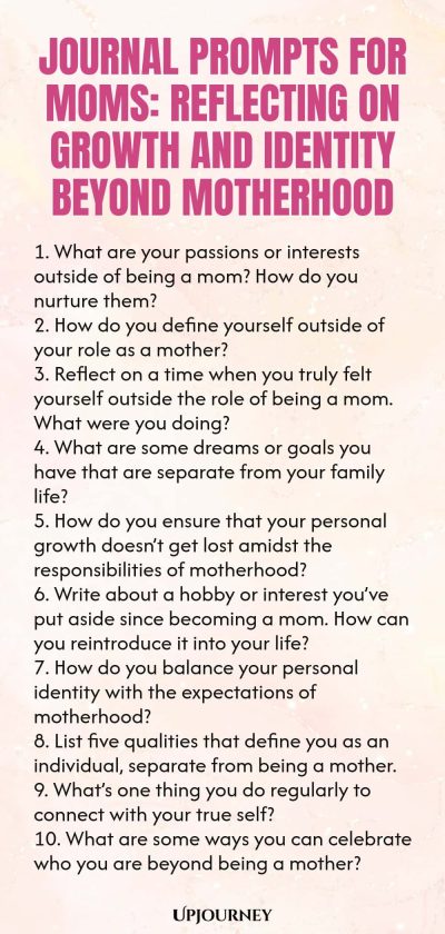 Journal Prompts for Moms: Reflecting on Growth and Identity Beyond Motherhood 1. What are your passions or interests outside of being a mom? How do you nurture them? 2. How do you define yourself outside of your role as a mother? 3. Reflect on a time when you truly felt yourself outside the role of being a mom. What were you doing? 4. What are some dreams or goals you have that are separate from your family life? 5. How do you ensure that your personal growth doesn’t get lost am...