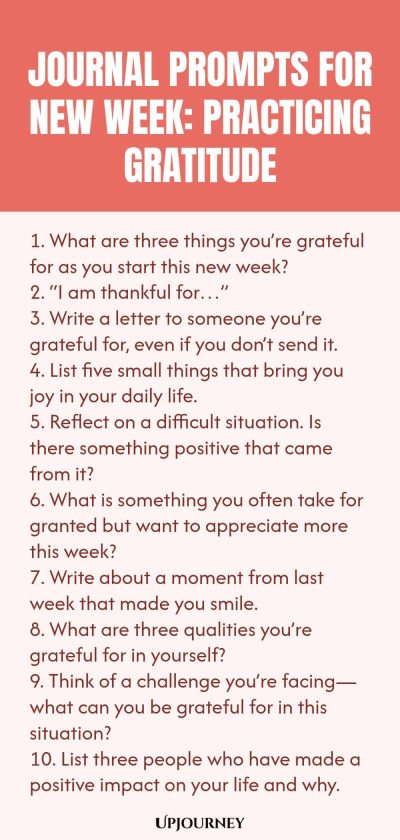 Journal Prompts for New Week: Practicing Gratitude 1. What are three things youโre grateful for as you start this new week? 2. โI am thankful forโฆโ 3. Write a letter to someone youโre grateful for, even if you donโt send it. 4. List five small things that bring you joy in your daily life. 5. Reflect on a difficult situation. Is there something positive that came from it? 6. What is something you often take for granted but want to appreciate more this week? 7. Write about a mom...