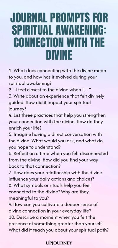 Journal Prompts for Spiritual Awakening: Connection with the Divine 1. What does connecting with the divine mean to you, and how has it evolved during your spiritual awakening? 2. โI feel closest to the divine when Iโฆโ 3. Write about an experience that felt divinely guided. How did it impact your spiritual journey? 4. List three practices that help you strengthen your connection with the divine. How do they enrich your life? 5. Imagine having a direct conversation with the divin...