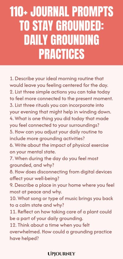 110+ Journal Prompts to Stay Grounded: Daily Grounding Practices 1. Describe your ideal morning routine that would leave you feeling centered for the day. 2. List three simple actions you can take today to feel more connected to the present moment. 3. List three rituals you can incorporate into your evening that might help in winding down. 4. What is one thing you did today that made you feel connected to your surroundings? 5. How can you adjust your daily routine to include mor...
